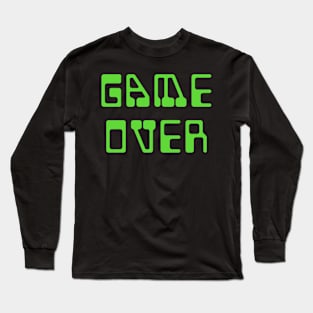 Game Over Green Text Long Sleeve T-Shirt